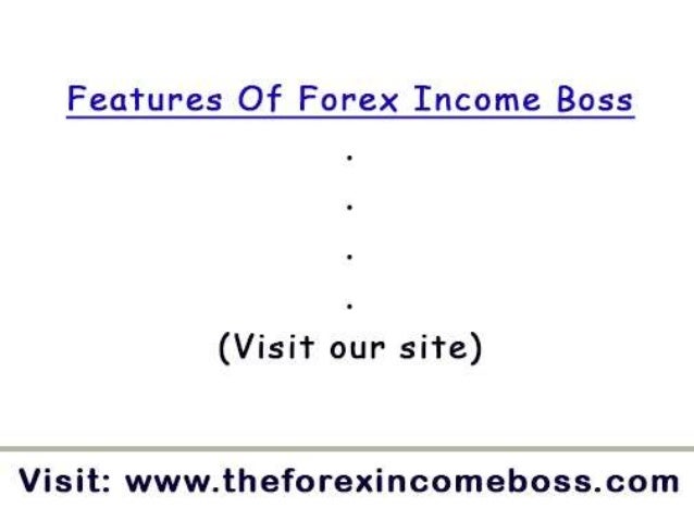 Forex income boss reviews