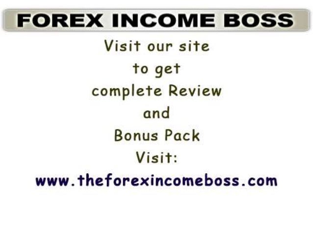 Forex income boss reviews