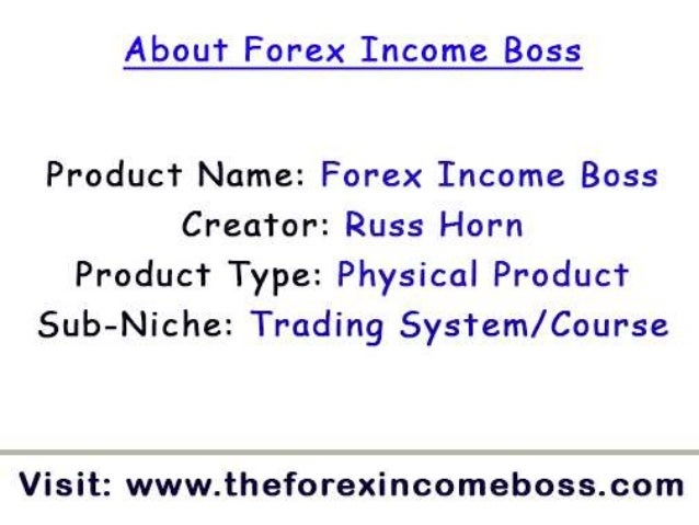 Forex income boss reviews