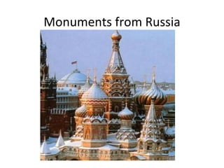 Monuments from Russia
 
