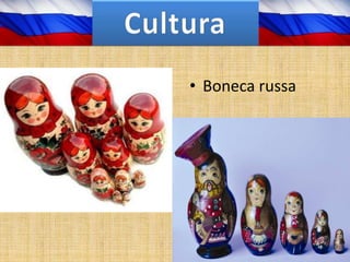• Boneca russa
 