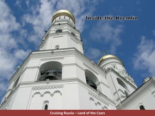 Cruising Russia – Land of the Czars
 
