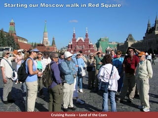 Cruising Russia – Land of the Czars
 