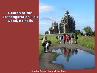Cruising Russia – Land of the Czars
 