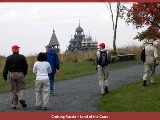 Cruising Russia – Land of the Czars
 