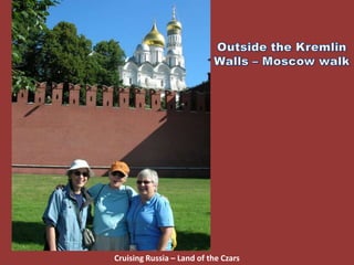 Cruising Russia – Land of the Czars
 