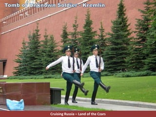 Cruising Russia – Land of the Czars
 