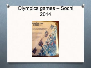 Olympics games – Sochi
2014
 