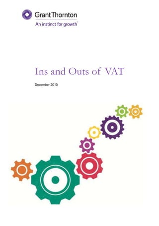 Ins and Outs of VAT
December 2013

 