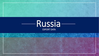 Russia import export data | PDF