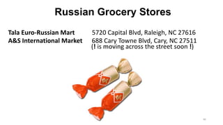 Holidays
66
Varies: MarchApril
New Year
Christmas
Old New Year
Defender of
Fatherland Day
International
Women’s Day
Victory Day
Maslenitsa
Easter
People cook Easter cake and color eggs,
then take them to church to bless with
holy water. No bunnies or chickens :)
 