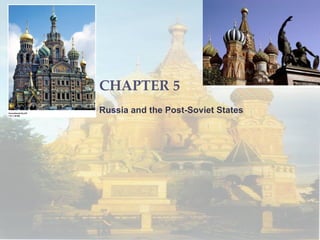 CHAPTER 5
Russia and the Post-Soviet States
 