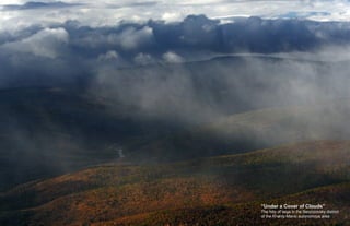 “Under a Cover of Clouds”
The hills of taiga in the Beryozovsky district
of the Khanty-Mansi autonomous area.
 