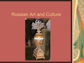 Russian Art and Culture 