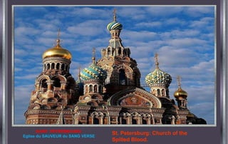 SAINT  PETERSBOURG   Eglise du SAUVEUR du SANG VERSE St. Petersburg: Church of the Spilled Blood. 