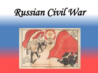 Russian Civil War
 