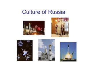 Culture of Russia 
