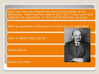 As political deadlock and defeats on the front WW1 continued, the socialists gained in popularity and their radical wing, the Bolshevik party, under Lenin, called for immediate peace and apportionment of land to the peasants. 