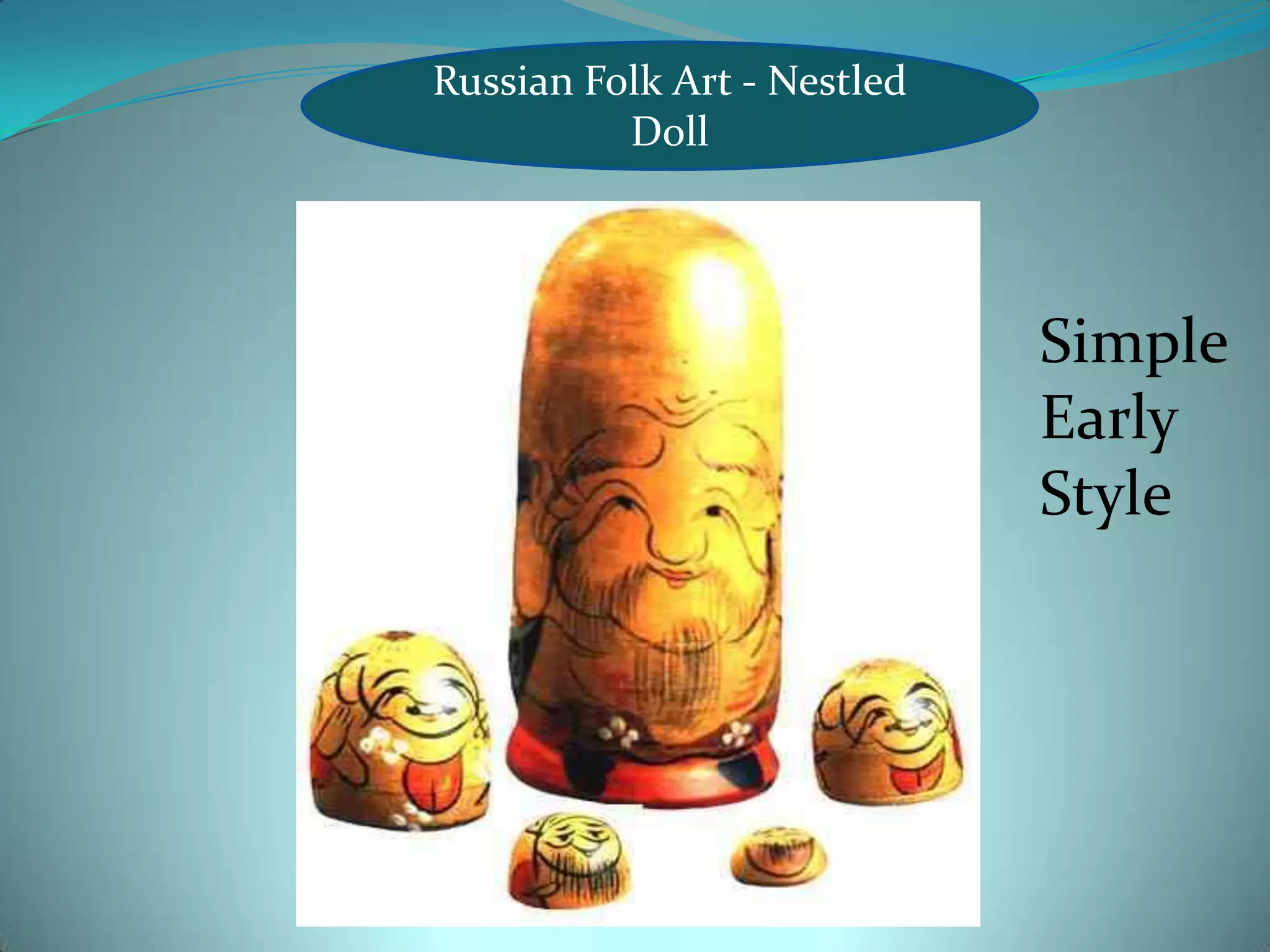 Russian Folk Art - Nestled DollSimple Early Style