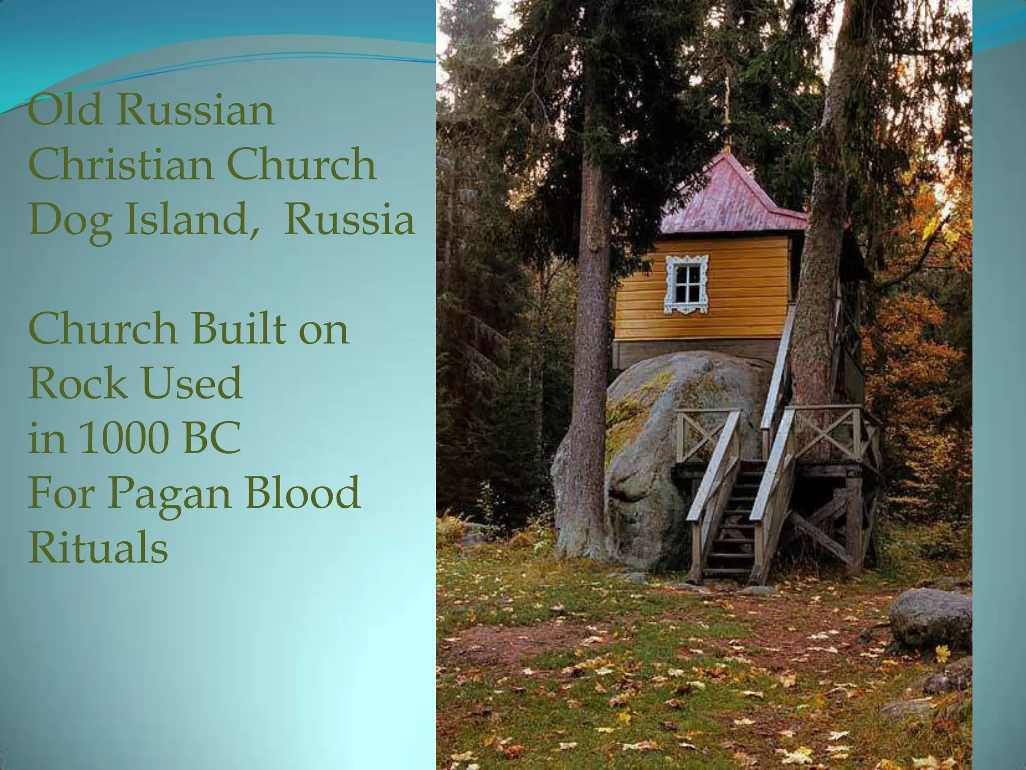 Old Russian Christian Church Dog Island, RussiaChurch Built on Rock Used in 1000 BCFor Pagan Blood Rituals