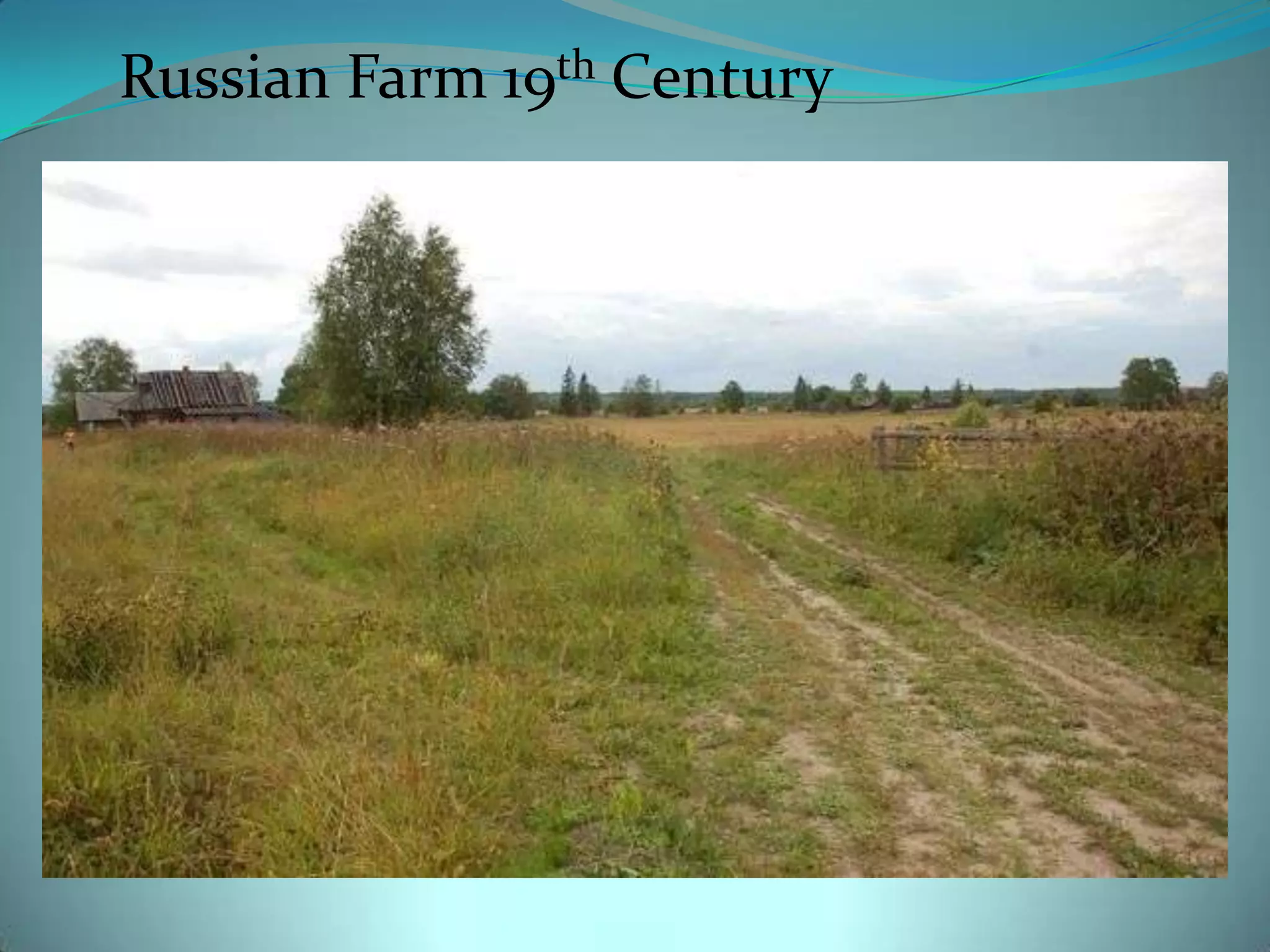 Russian Farm 19th Century