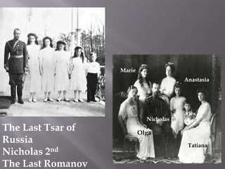 MarieAnastasiaAlexeiNicholas IIThe Last Tsar of RussiaNicholas 2ndThe Last RomanovOlgaTatiana