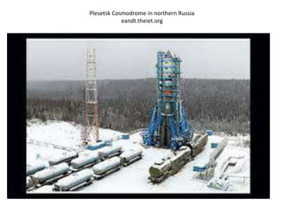Plesetsk Cosmodrome in northern Russia
eandt.theiet.org
 
