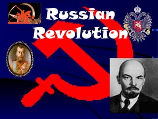 Russian
Revolution
 