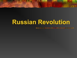 Russian Revolution

 