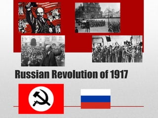 Russian Revolution of 1917
 