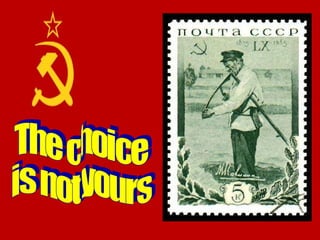 The choice  is not yours 