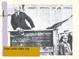 View Lenin video clip. 