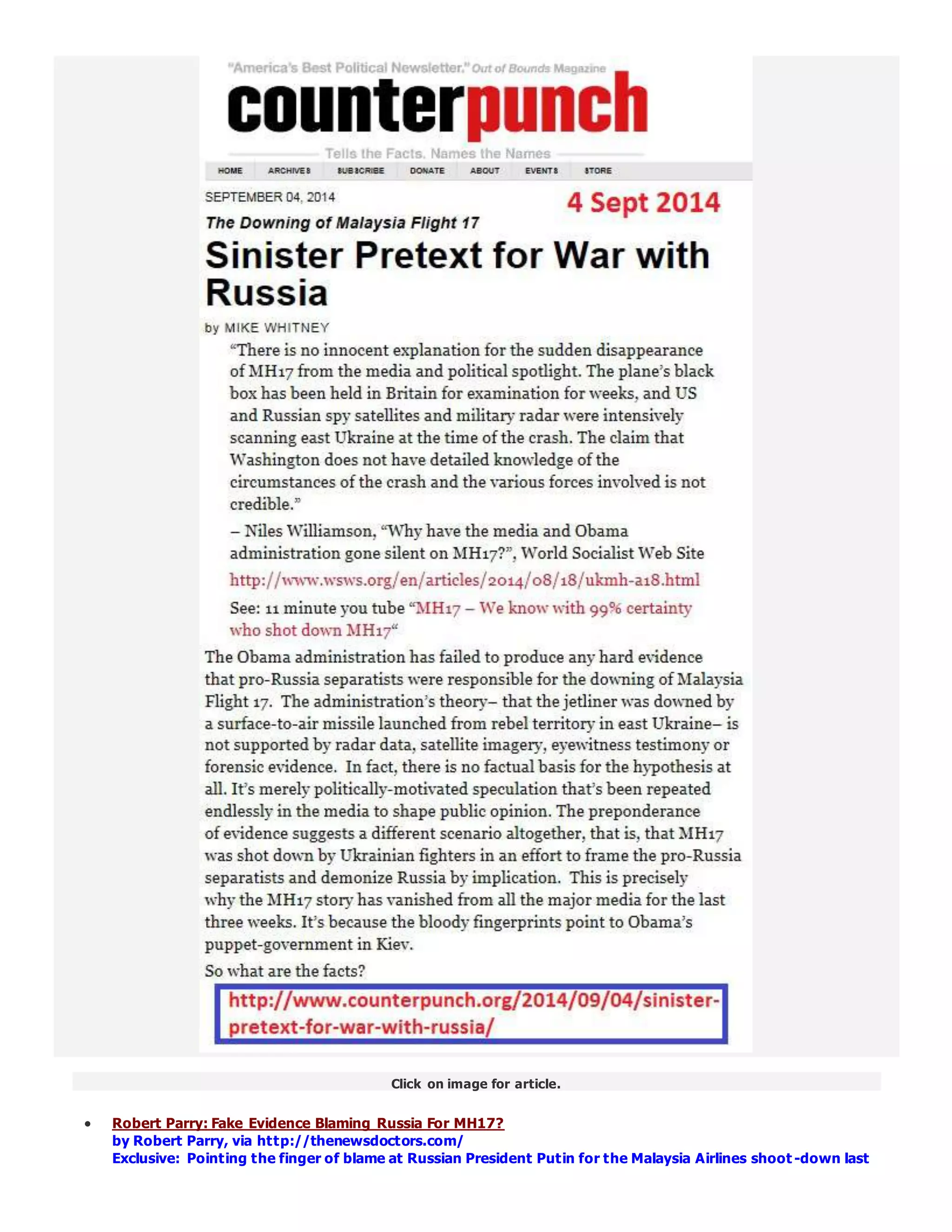Click on image for article.
 Robert Parry: Fake Evidence Blaming Russia For MH17?
by Robert Parry, via http://thenewsdoctors.com/
Exclusive: Pointing the finger of blame at Russian President Putin for the Malaysia Airlines shoot -down last
 