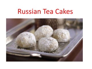 Russian Tea Cakes
 