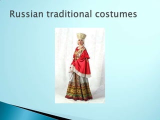 Russian traditional costumes