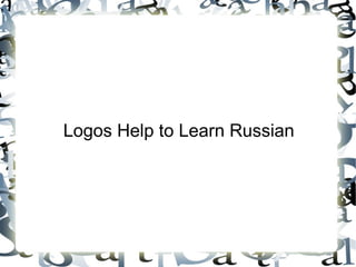 Logos Help to Learn Russian
 
