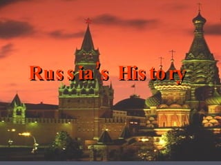 Russia’s History  