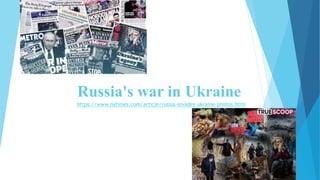 Russia's war in Ukraine
https://www.nytimes.com/article/russia-invades-ukraine-photos.html
 
