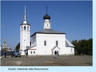 Suzdal: Cattedrale della Resurrezione
 