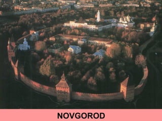 NOVGOROD
 