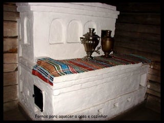 Fornos para aquecer a casa e cozinhar 