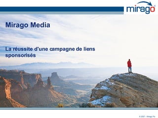 Mirago Media La réussite d'une campagne de liens sponsorisés 