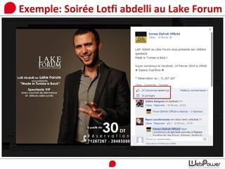 Exemple: Soirée Lotfi abdelli au Lake Forum
 