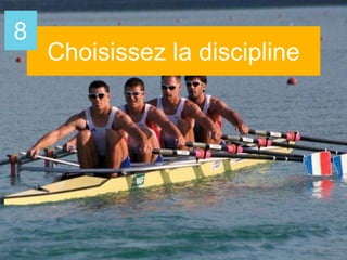 Choisissez la discipline
8
 