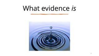 What evidence is
8
 