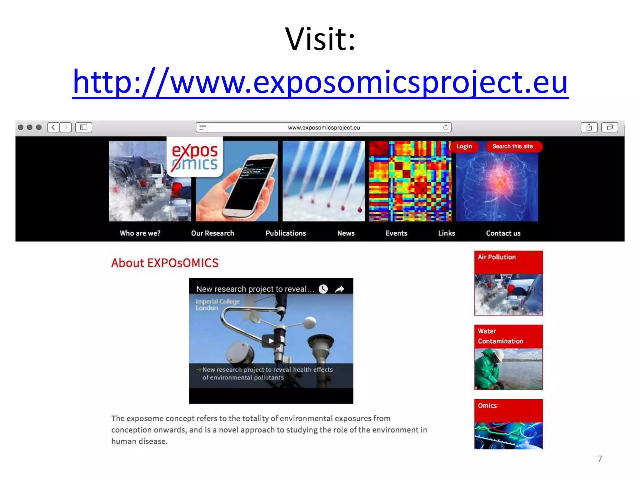 Visit:
http://www.exposomicsproject.eu
7
 