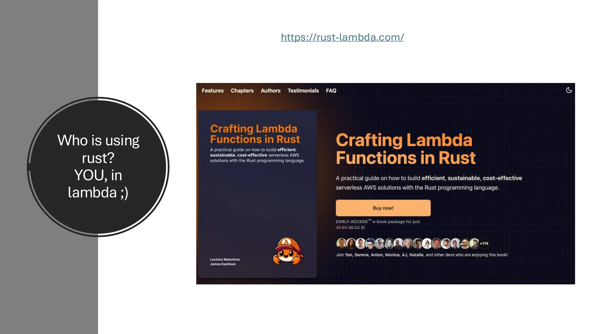 Who is using
rust?
YOU, in
lambda ;)
https://rust-lambda.com/
 