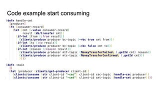 Code example start consuming
 