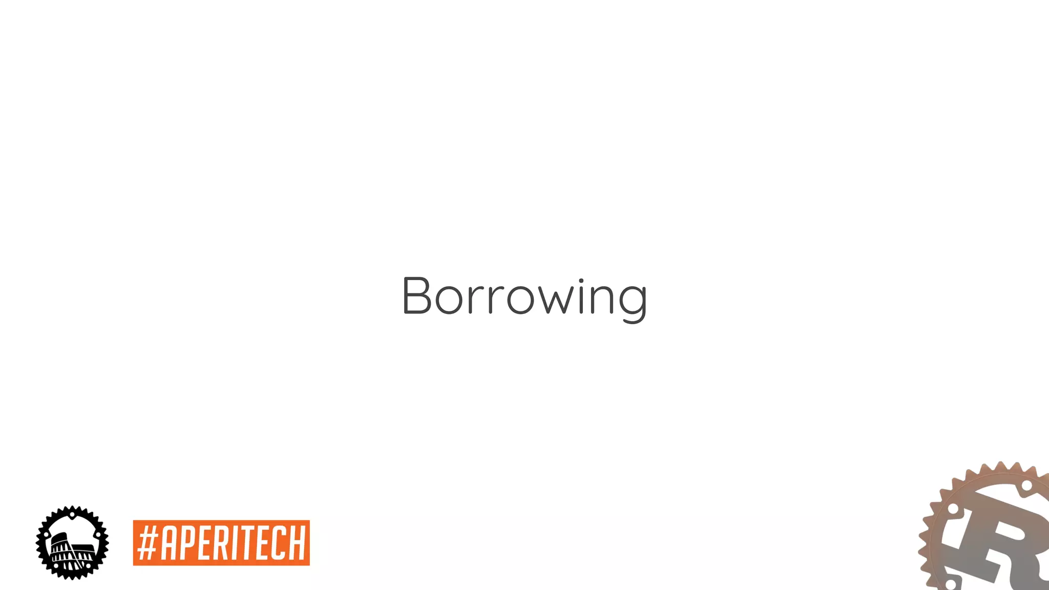 Borrowing
 