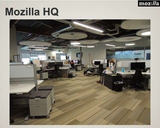 Mozilla HQ
 